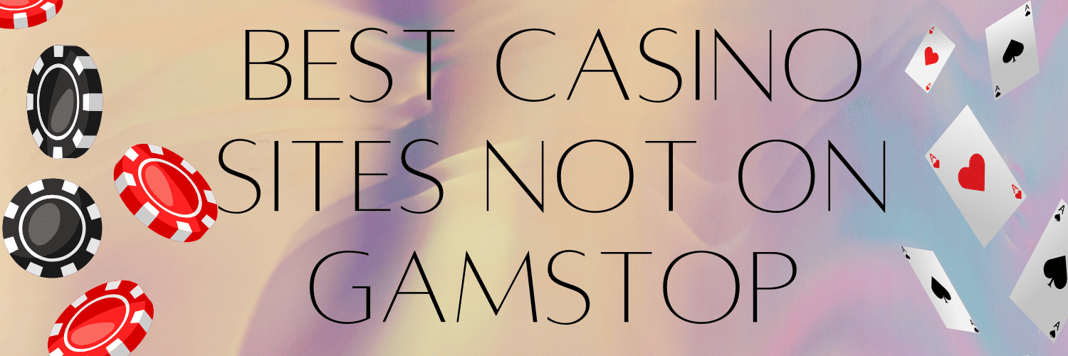 Explore New Non Gamstop Casino Sites for 2023 Explore New Non Gamstop Casino Sites for 2023